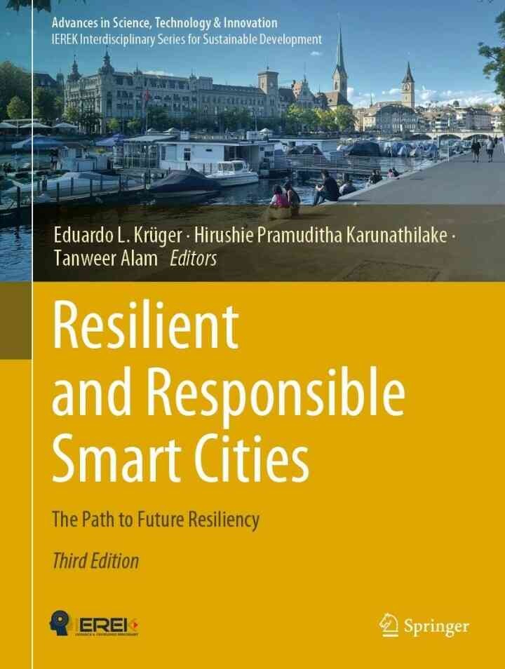Resilient and Responsible Smart Cities: The Path to Future Resiliency, 3rd Edition