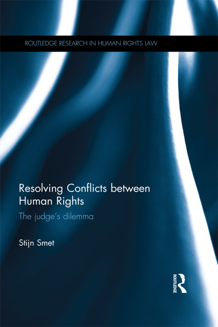 Resolving Conflicts between Human Rights: The Judge's Dilemma
