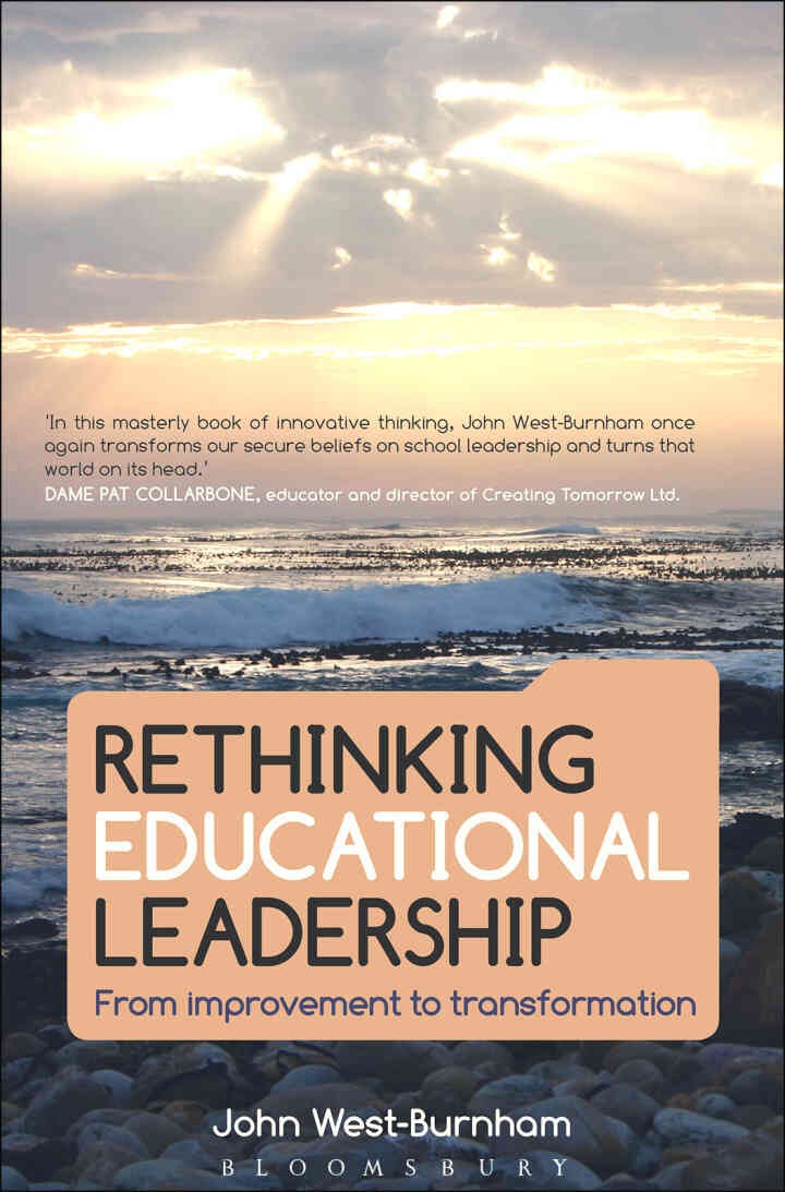 Rethinking Educational Leadership: From improvement to transformation, 1st Edition