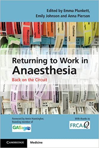 Returning to Work in Anaesthesia: Back on the Circuit