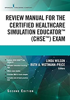 Review Manual for the Certified Healthcare Simulation Educator Exam, Second Edition