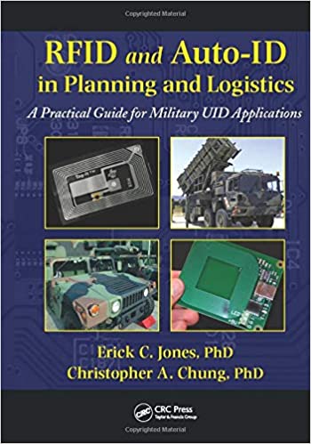 RFID and Auto-ID in Planning and Logistics: A Practical Guide for Military UID Applications