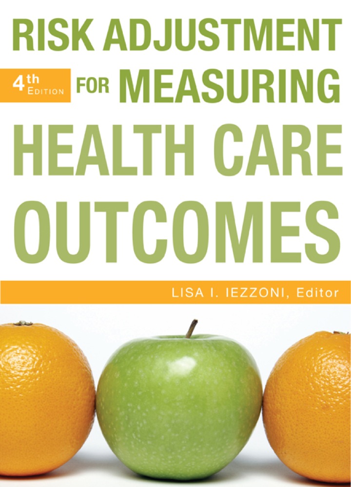 Risk Adjustment for Measuring Health Care Outcomes