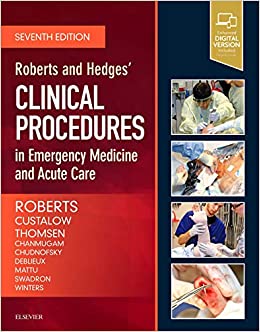 Roberts and Hedges� Clinical Procedures in Emergency Medicine and Acute Care
