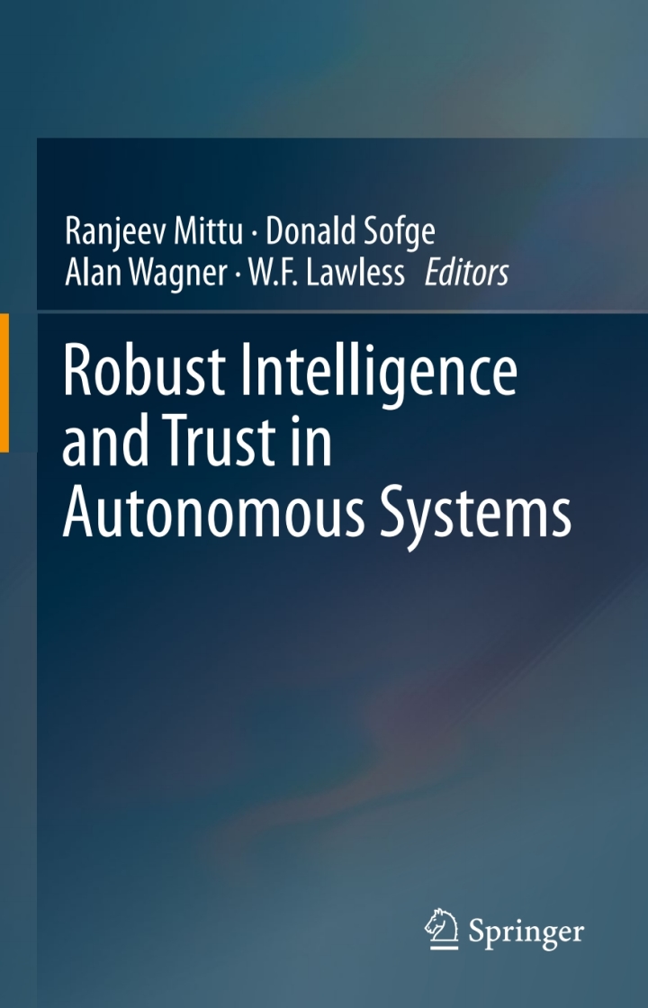 Robust Intelligence and Trust in Autonomous Systems