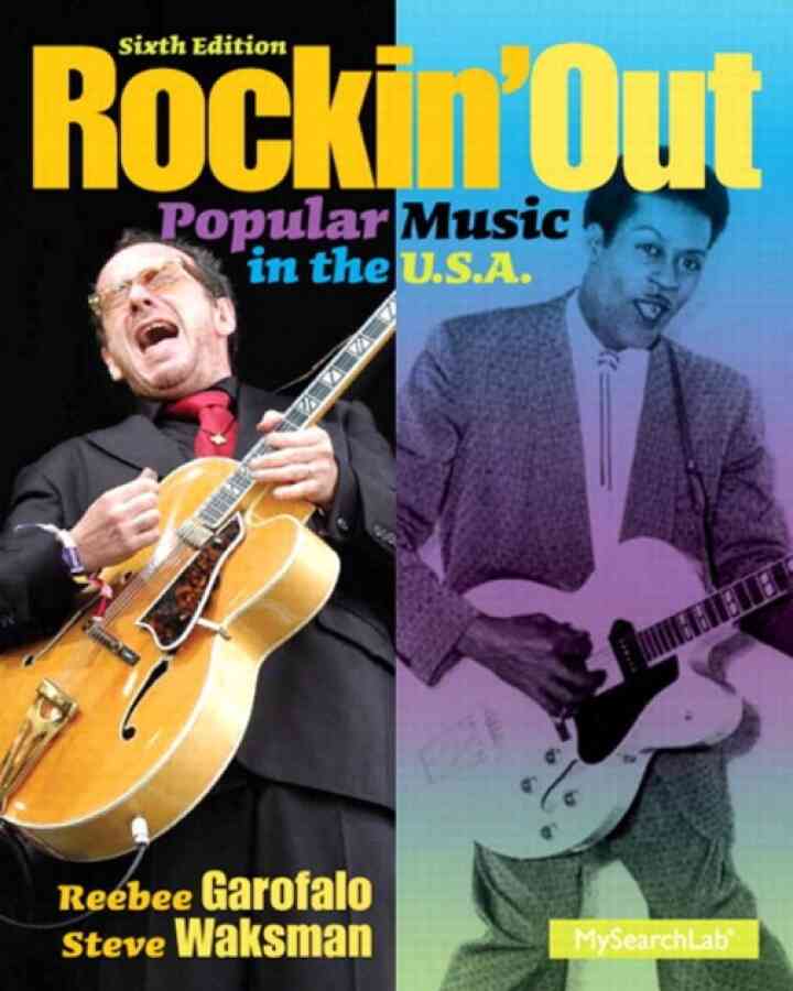 Rockin' Out: Popular Music in the U.S.A, 6th Edition