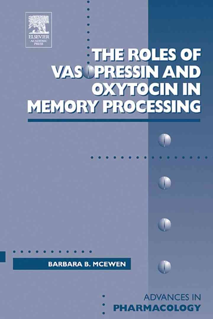 Roles of Vasopressin and Oxytocin in Memory Processing