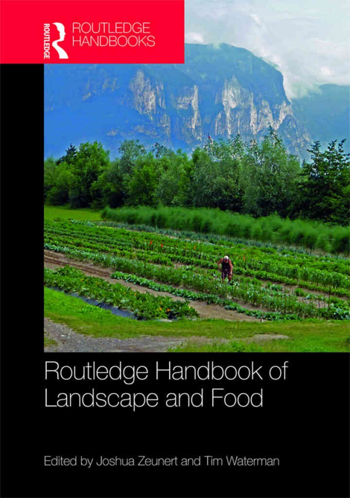 Routledge Handbook of Landscape and Food, 1st Edition