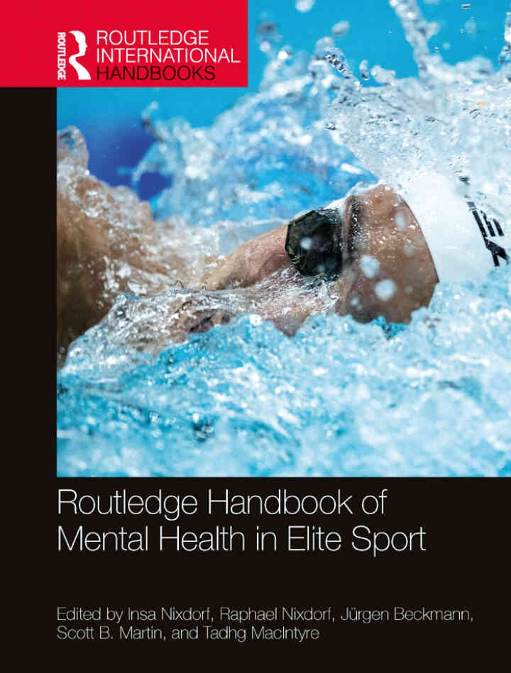 Routledge Handbook of Mental Health in Elite Sport, 1st Edition