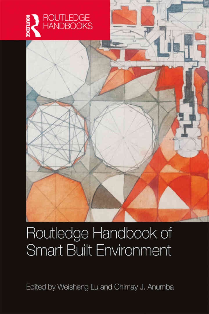 Routledge Handbook of Smart Built Environment, 1st Edition