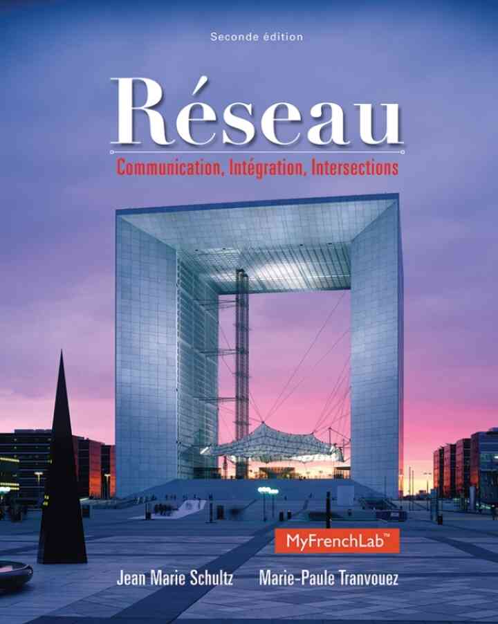 R�seau: Communication, Int�gration, Intersections, 2nd Edition