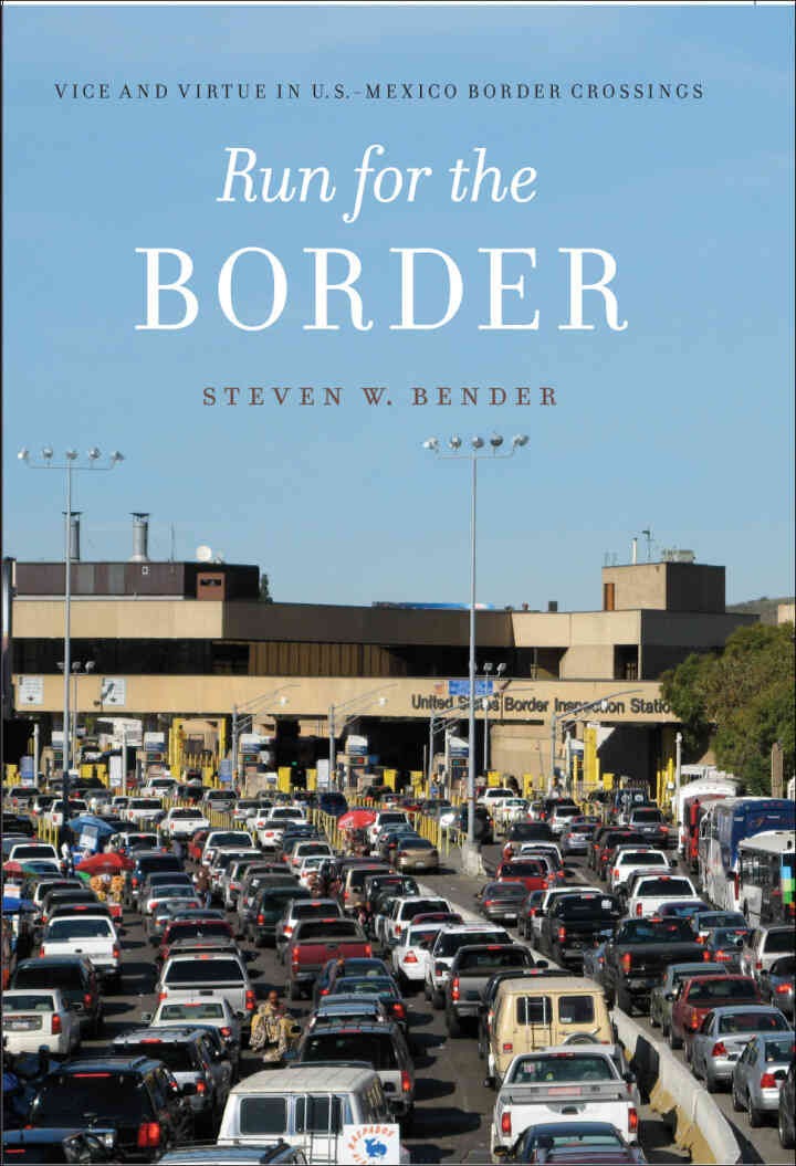 Run for the Border: Vice and Virtue in U.S.-Mexico Border Crossings