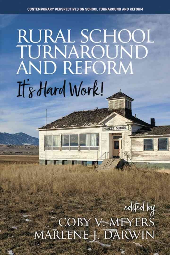 Rural School Turnaround and Reform: It’s Hard Work!