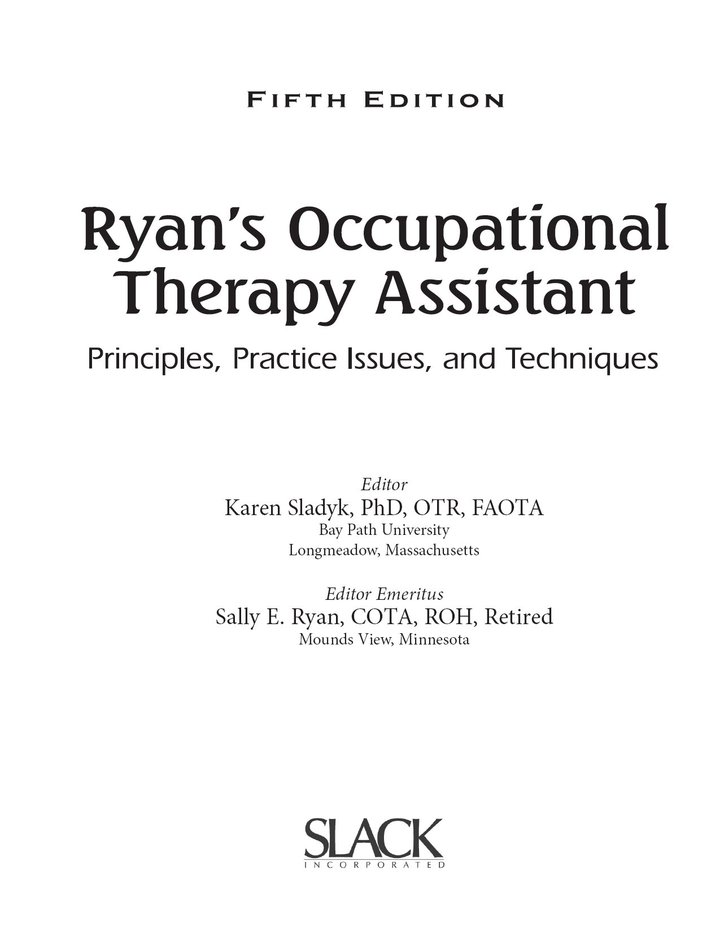 Ryan's Occupational Therapy Assistant: Principles, Practice Issues, and Techniques