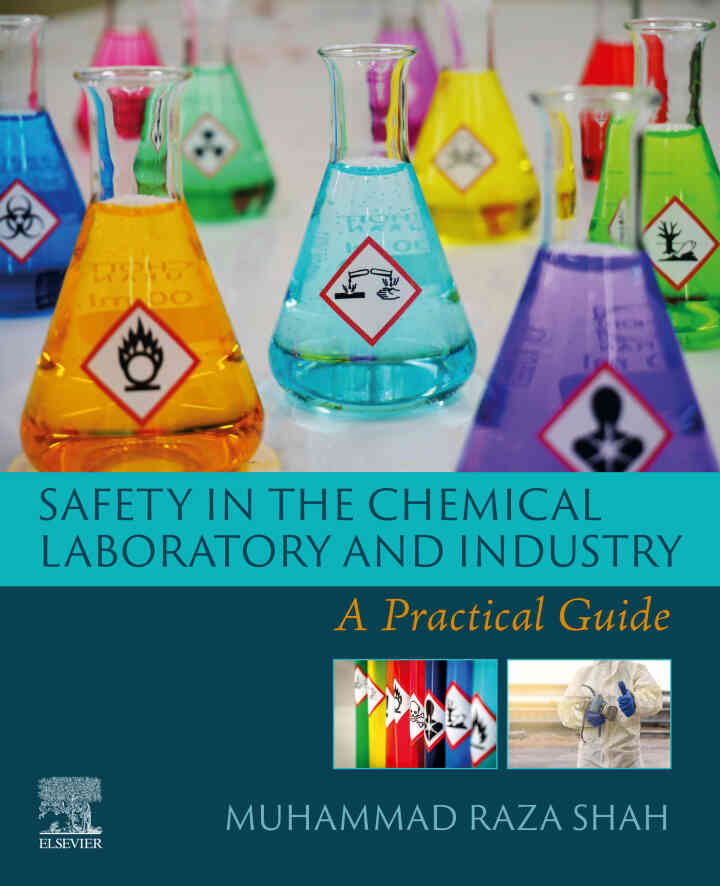 Safety in the Chemical Laboratory and Industry: A Practical Guide