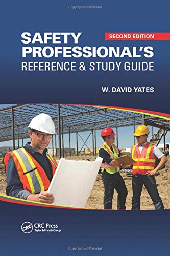 Safety Professional?s Reference and Study Guide