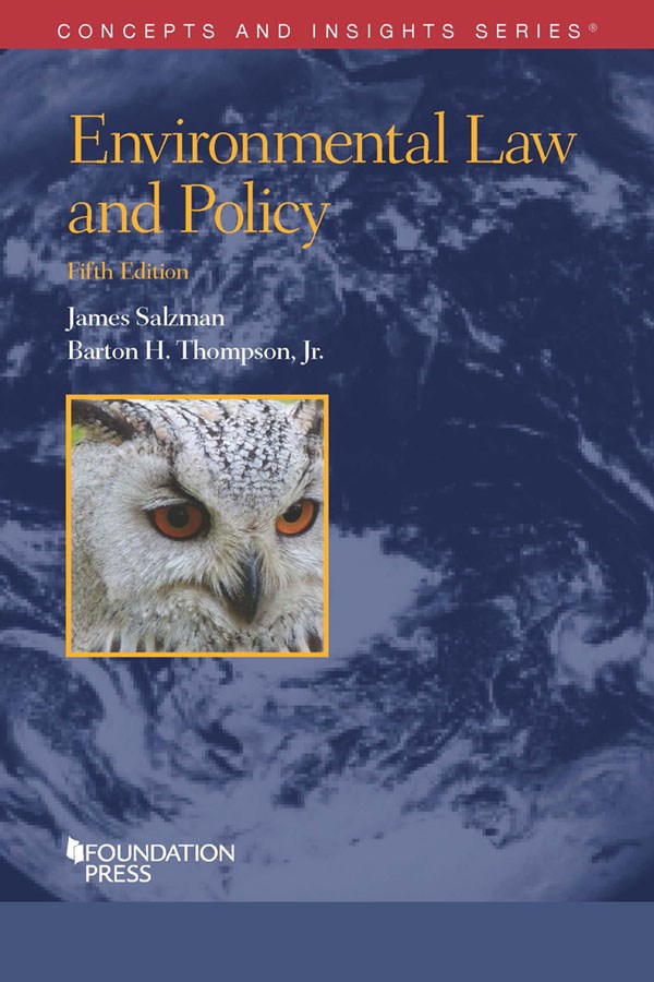 Salzman and Thompson�s Environmental Law and Policy 5th Edition