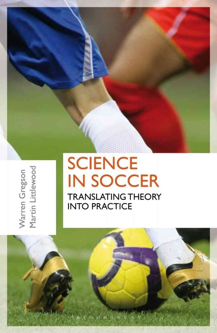 Science in Soccer: Translating Theory into Practice, 1st Edition
