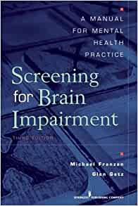 Screening for Brain Impairment: A Manual for Mental Health Practice, Third Edition