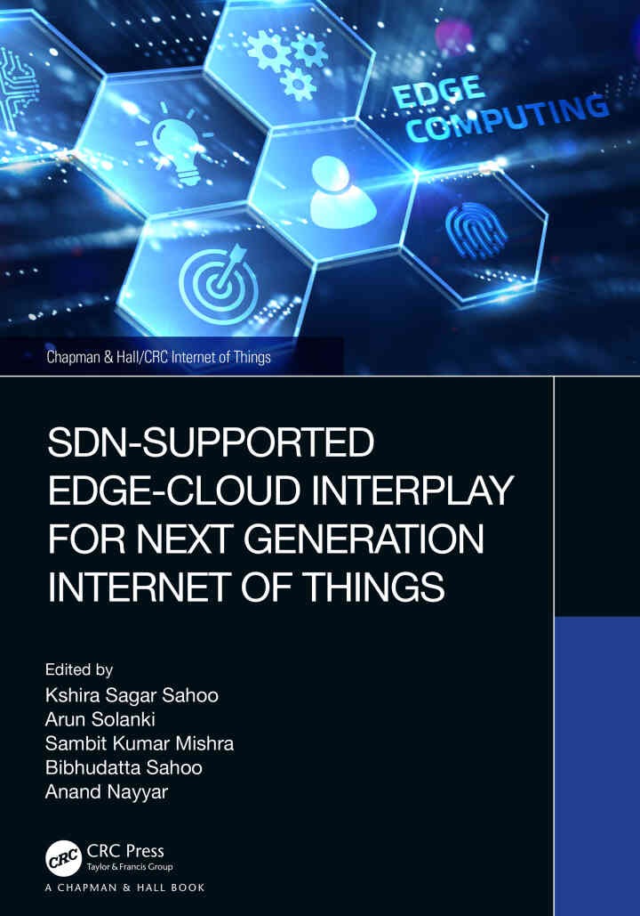 SDN-Supported Edge-Cloud Interplay for Next Generation Internet of Things, 1st Edition