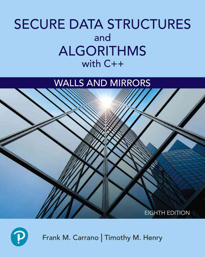 Secure Data Structures and Algorithms with C++: Walls and Mirrors, 8th Edition