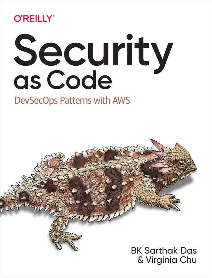 Security as Code: DevSecOps Patterns with AWS, 1st Edition