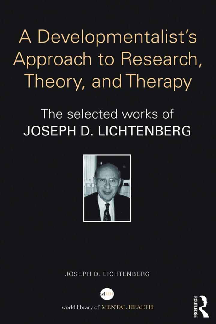 Selected Papers of Joseph Lichtenberg: The World Book of Psychoanalysis
