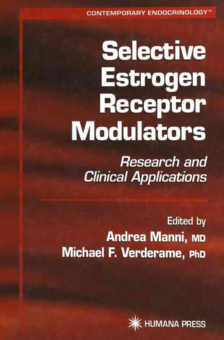 Selective Estrogen Receptor Modulators: Research and Clinical Applications