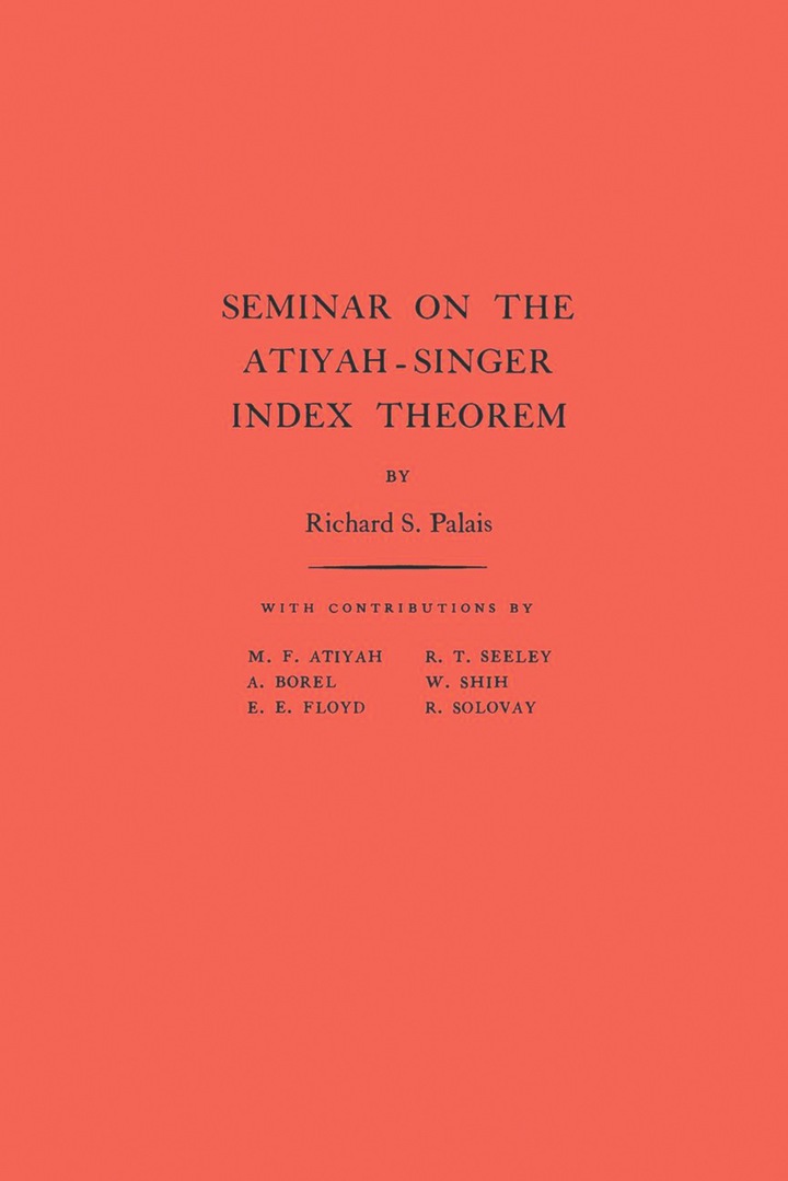 Seminar on Atiyah-Singer Index Theorem. (AM-57), Volume 57