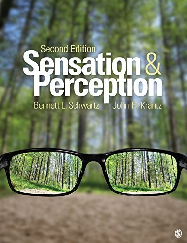 Sensation and Perception 2nd Edition by Bennett L. Schwartz