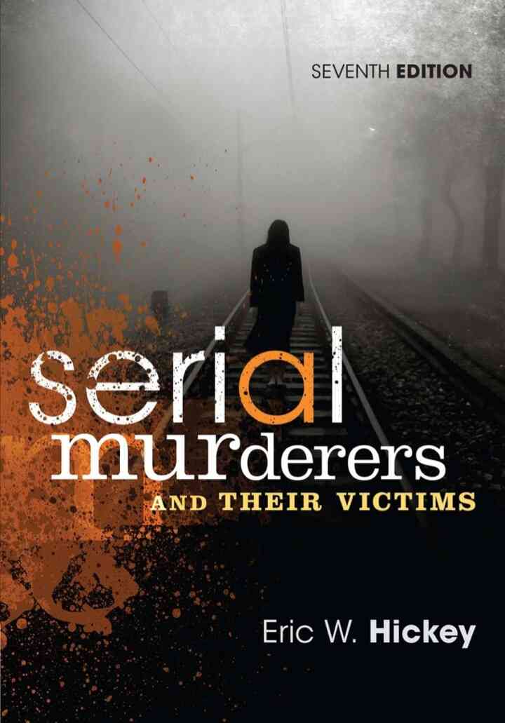 Serial Murderers and Their Victims 7th Edition
