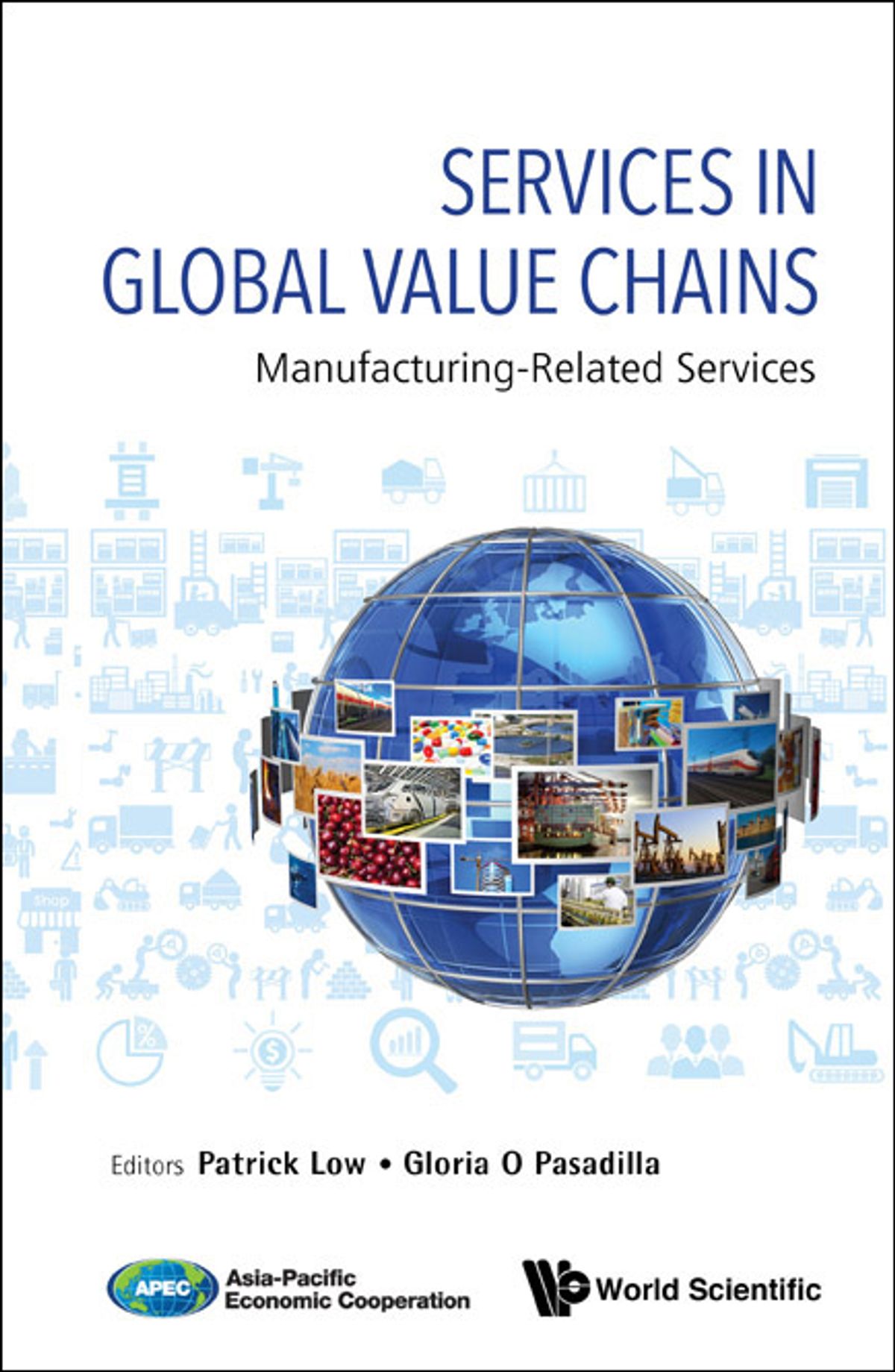 Services In Global Value Chains: Manufacturing-related Services Manufacturing-Related Services