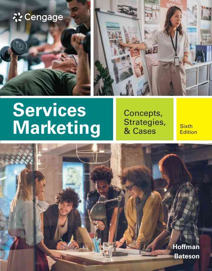 Services Marketing: Concepts Strategies & Cases 6th Edition