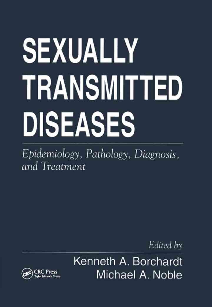 Sexually Transmitted Diseases: Epidemiology, Pathology, Diagnosis, and Treatment