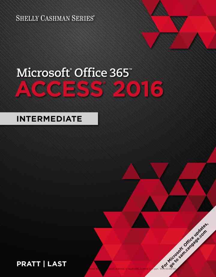 Shelly Cashman Series? Microsoft? Office 365 & Access 2016: Intermediate 1st Edition
