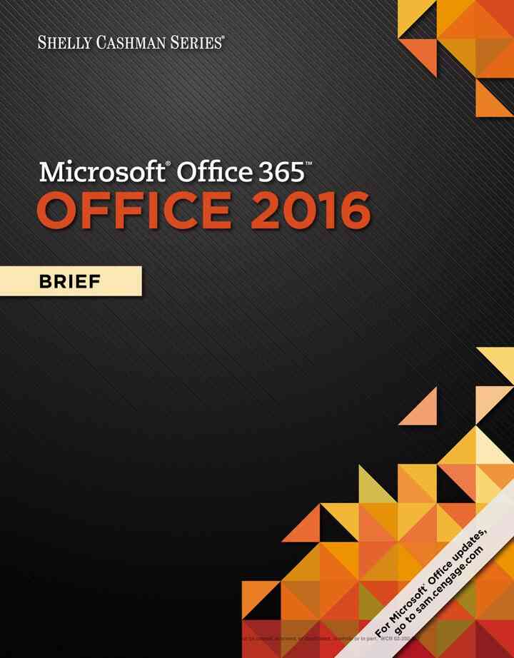 Shelly Cashman Series Microsoft Office 365 & Office 2016: Brief 1st Edition