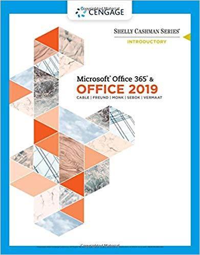Shelly Cashman Series Microsoft Office 365 & Office 2019 Introductory 1st Edition by Sandra Cable