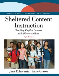 Sheltered Content Instruction Teaching English Learners with Diverse Abilities (Subscription)