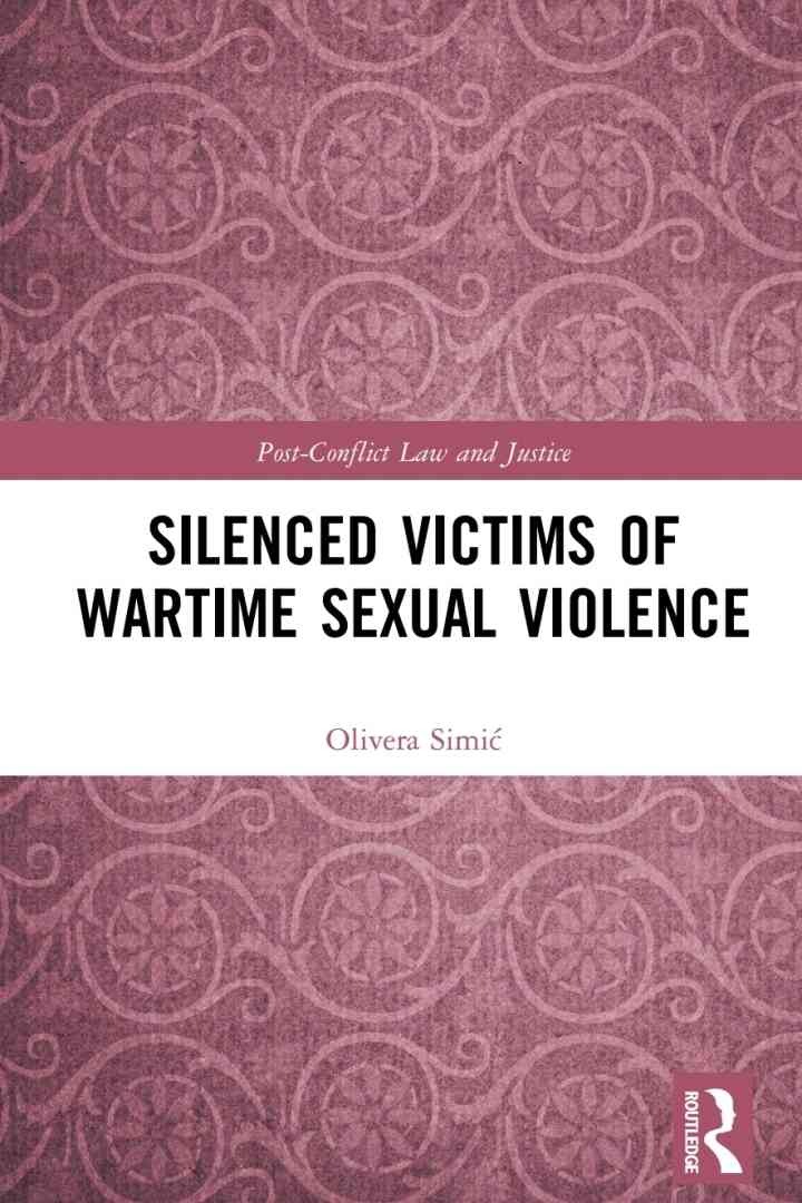 Silenced Victims of Wartime Sexual Violence, 1st Edition