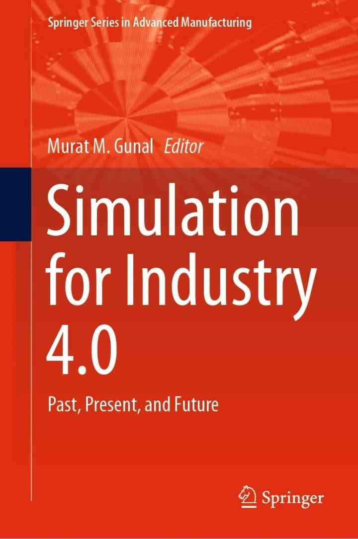 Simulation for Industry 4.0: Past, Present, and Future