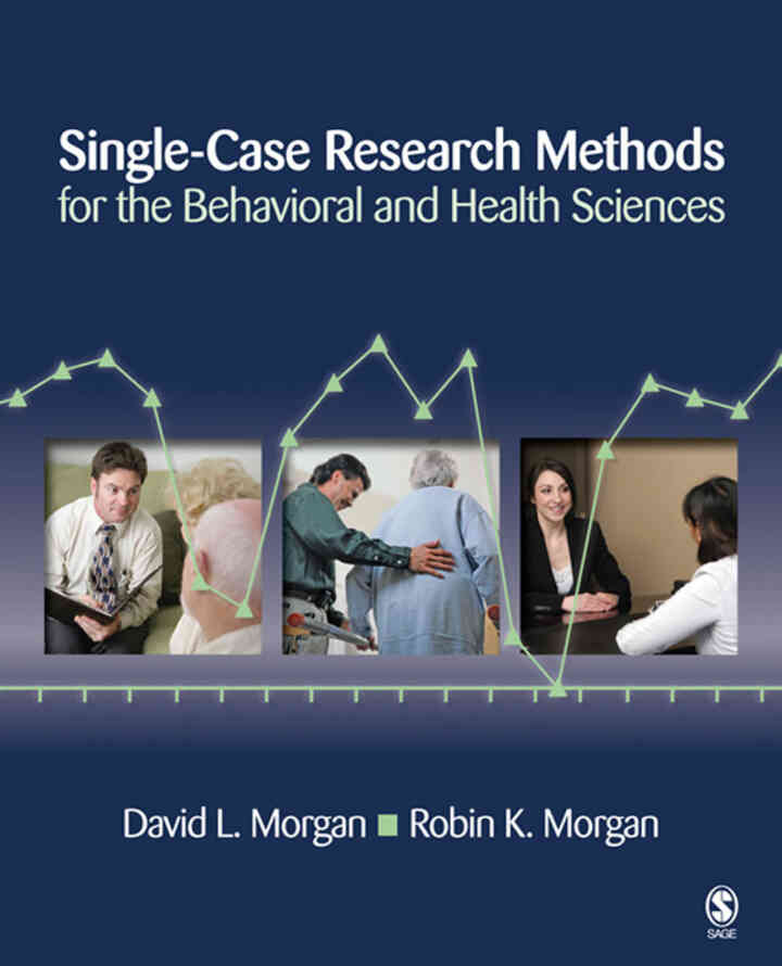 Single-Case Research Methods for the Behavioral and Health Sciences 1st Edition