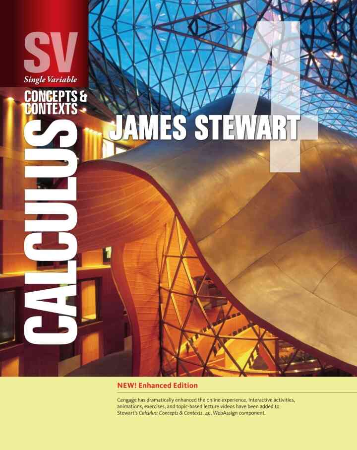 Single Variable Calculus: Concepts and Contexts Enhanced 4th Edition
