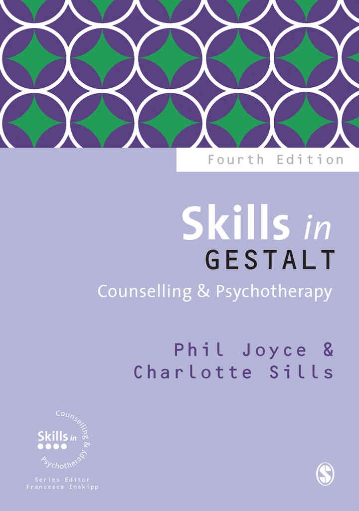 Skills in Gestalt Counselling & Psychotherapy, 4th Edition