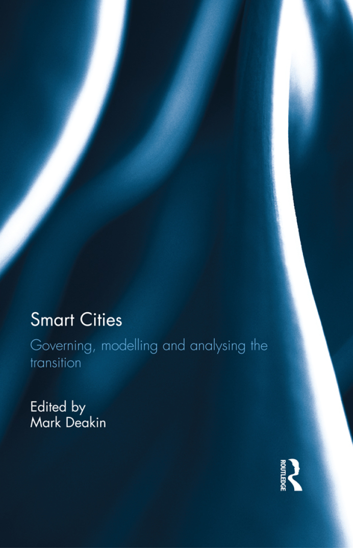 Smart Cities: Governing Modelling and Analysing the Transition