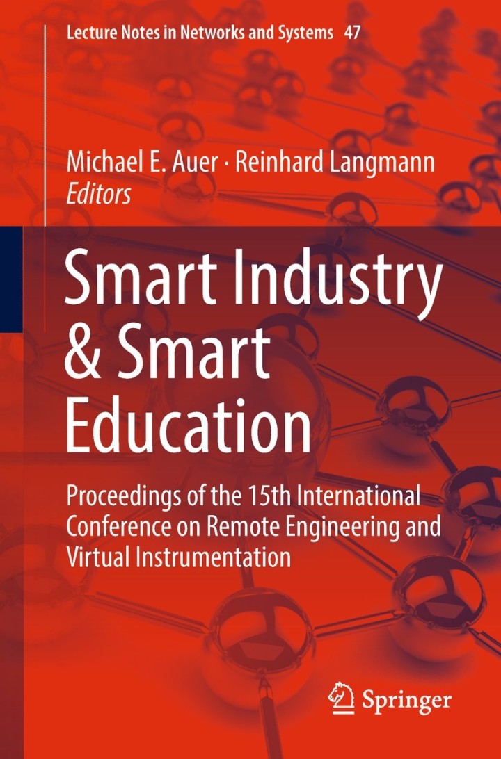 Smart Industry & Smart Education: Proceedings of the 15th International Conference on Remote Engineering and Virtual Instrumentation