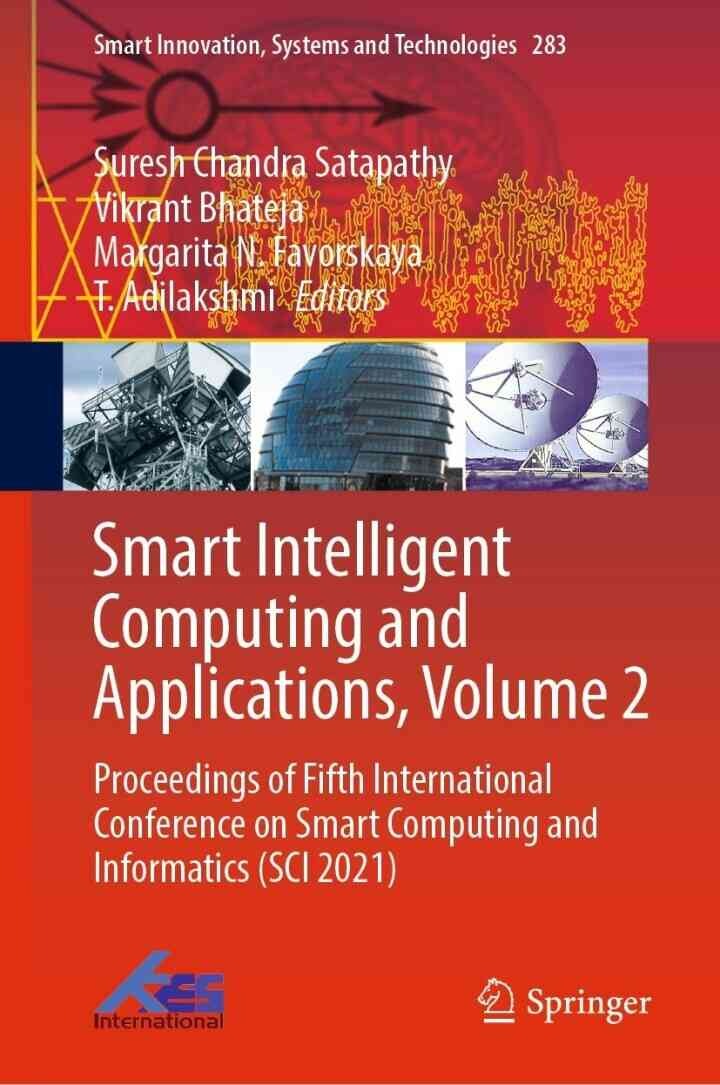 Smart Intelligent Computing and Applications, Volume 2: Proceedings of Fifth International Conference on Smart Computing and Informatics (SCI 2021)