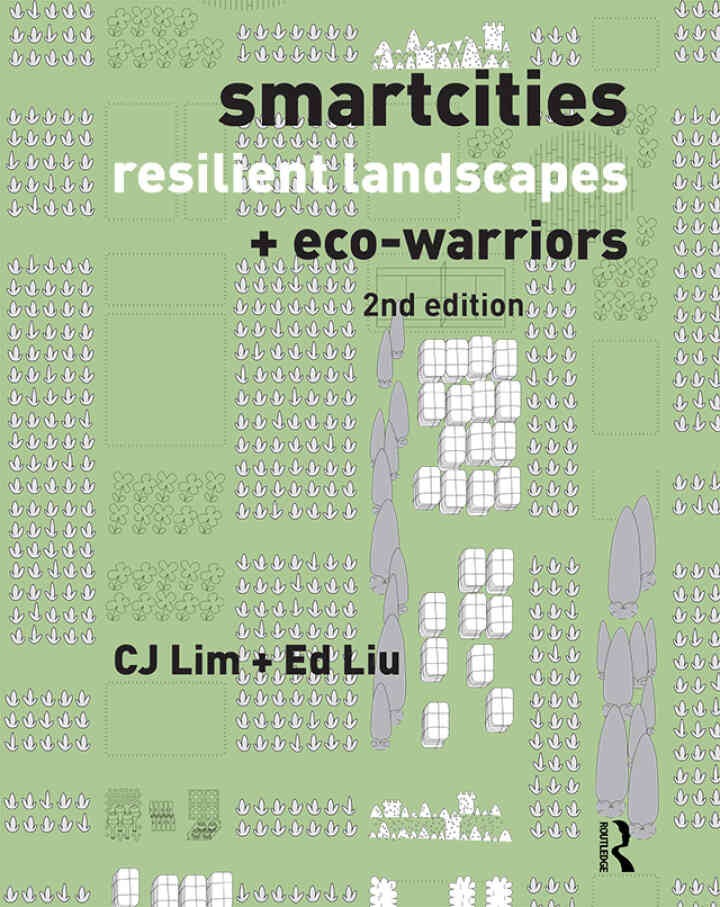 Smartcities, Resilient Landscapes and Eco-Warriors, 2nd Edition