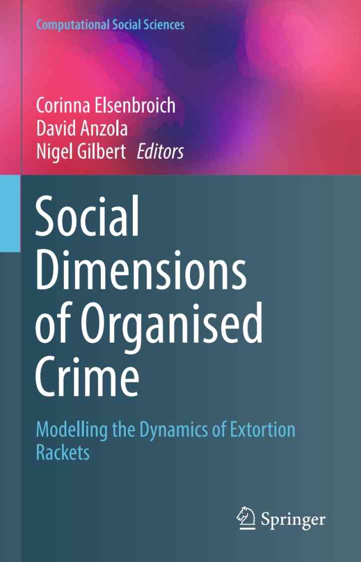 Social Dimensions of Organised Crime: Modelling the Dynamics of Extortion Rackets
