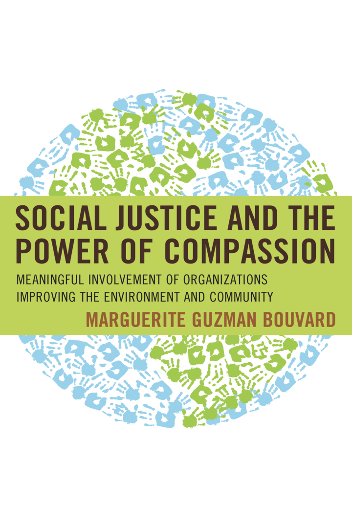 Social Justice and the Power of Compassion: Meaningful Involvement of Organizations Improving the Environment and Community
