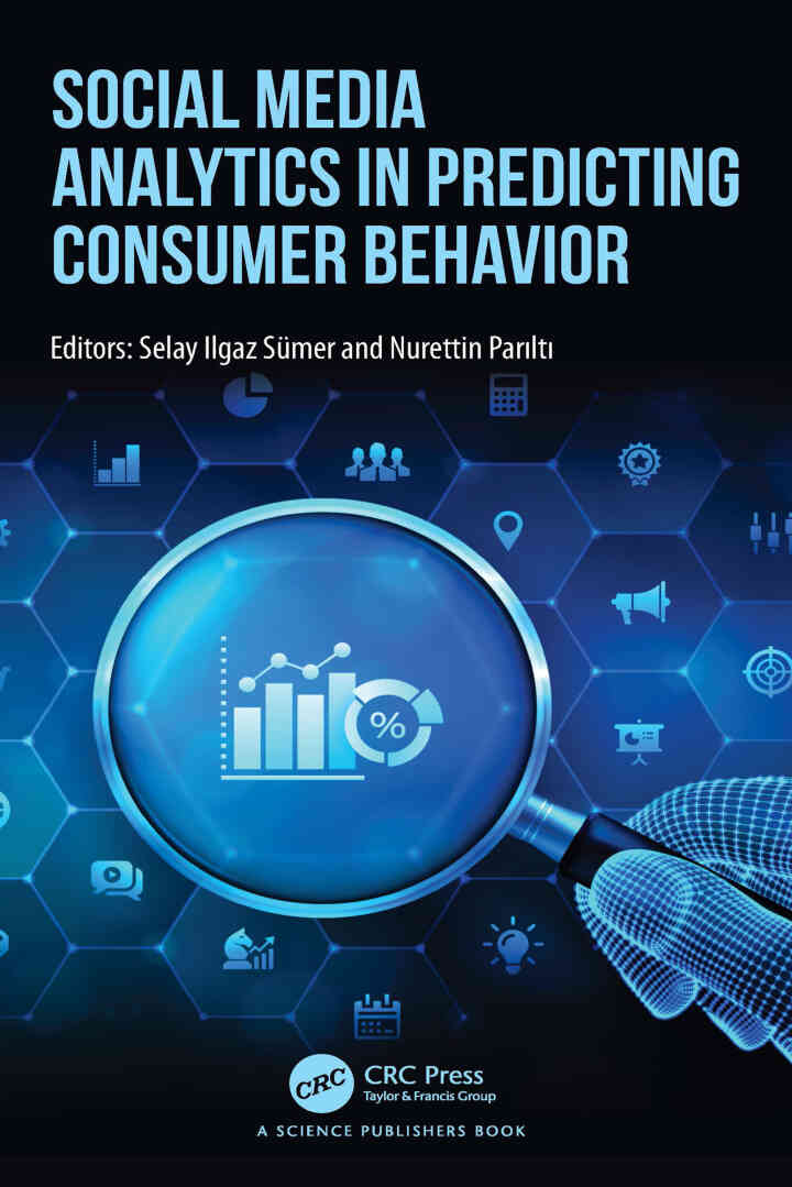 Social Media Analytics in Predicting Consumer Behavior 1st Edition